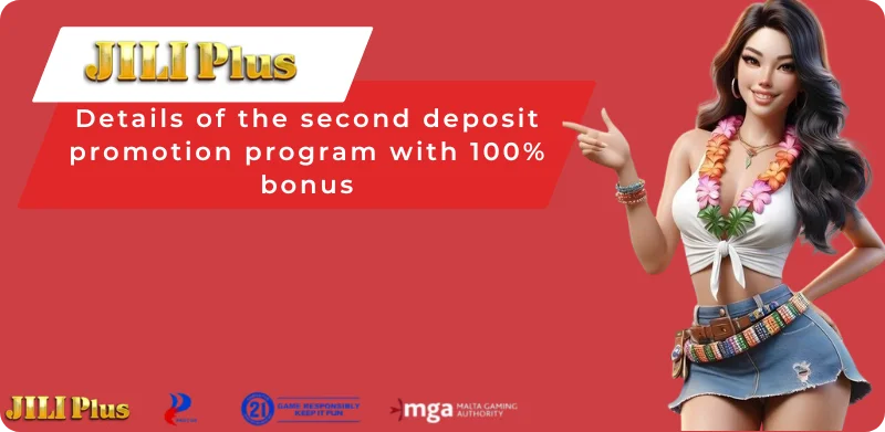 Details of the second deposit promotion program with 100% bonus