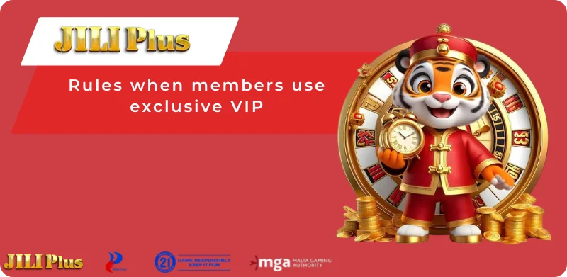 Rules for members using exclusive VIP