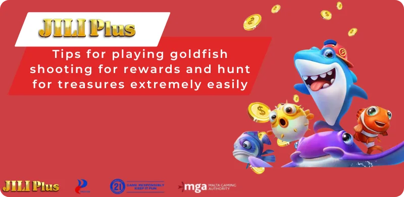 Tips for playing goldfish shooting for rewards